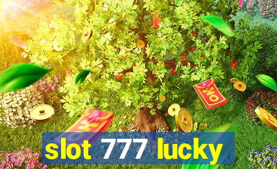 slot 777 lucky