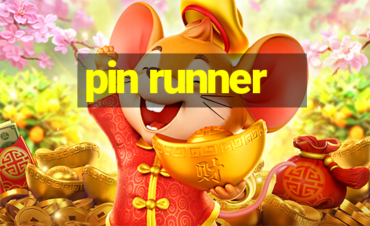 pin runner