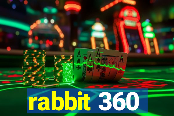 rabbit 360