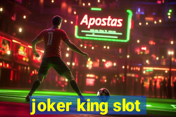 joker king slot