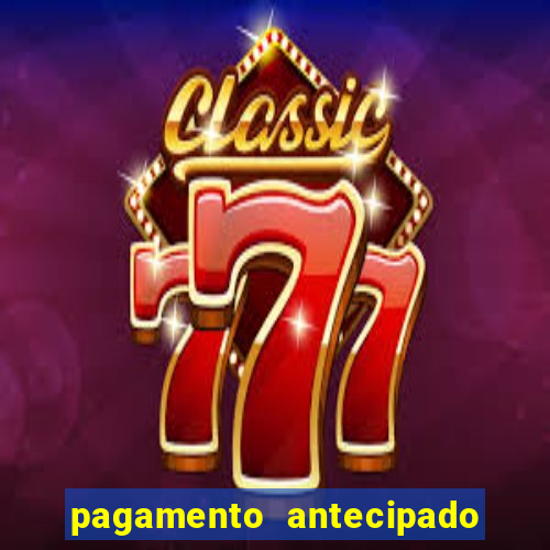 pagamento antecipado bet 365