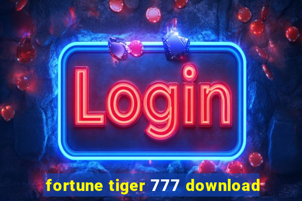 fortune tiger 777 download