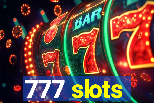 777 slots