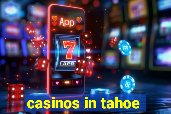 casinos in tahoe