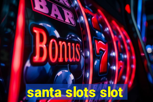 santa slots slot