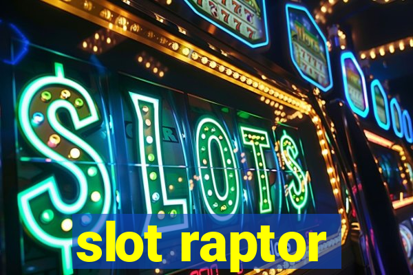 slot raptor