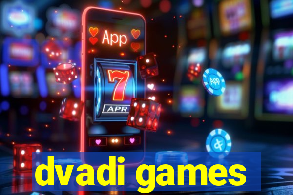 dvadi games