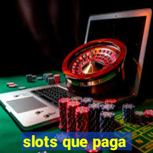 slots que paga