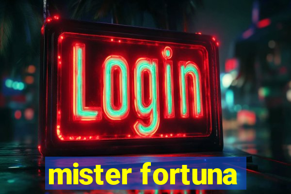 mister fortuna