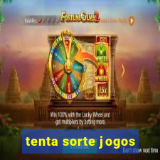 tenta sorte jogos