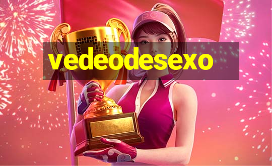 vedeodesexo