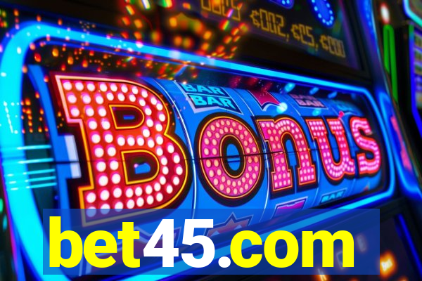 bet45.com