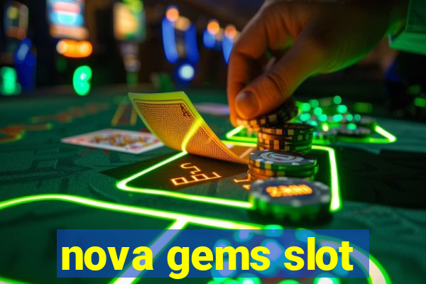 nova gems slot