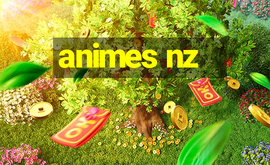 animes nz