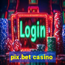 pix.bet casino