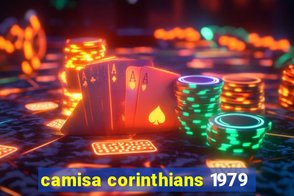 camisa corinthians 1979