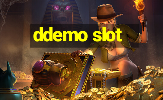 ddemo slot