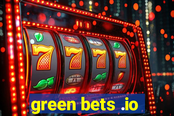 green bets .io