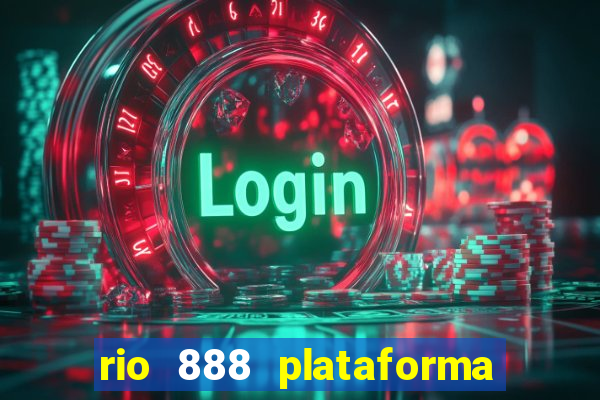 rio 888 plataforma de jogos