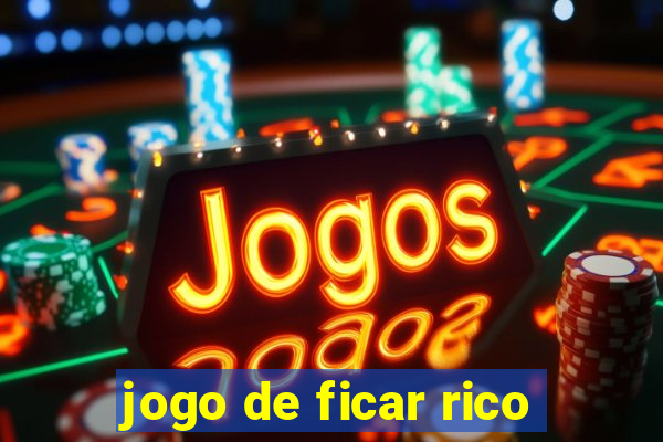 jogo de ficar rico