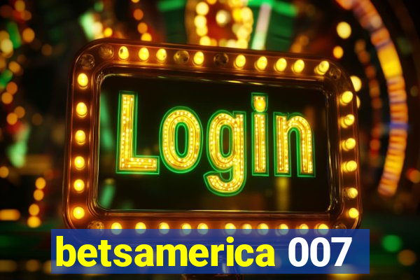 betsamerica 007