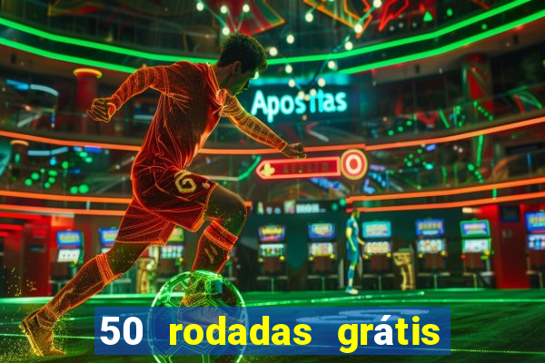 50 rodadas grátis sem depósito