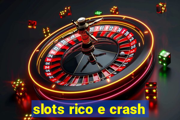 slots rico e crash