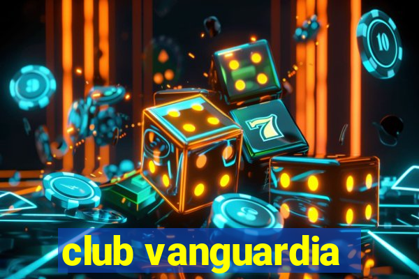 club vanguardia