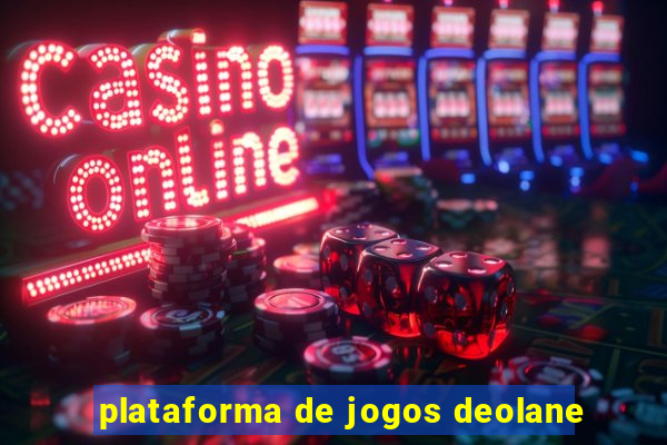 plataforma de jogos deolane