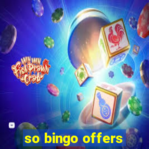 so bingo offers