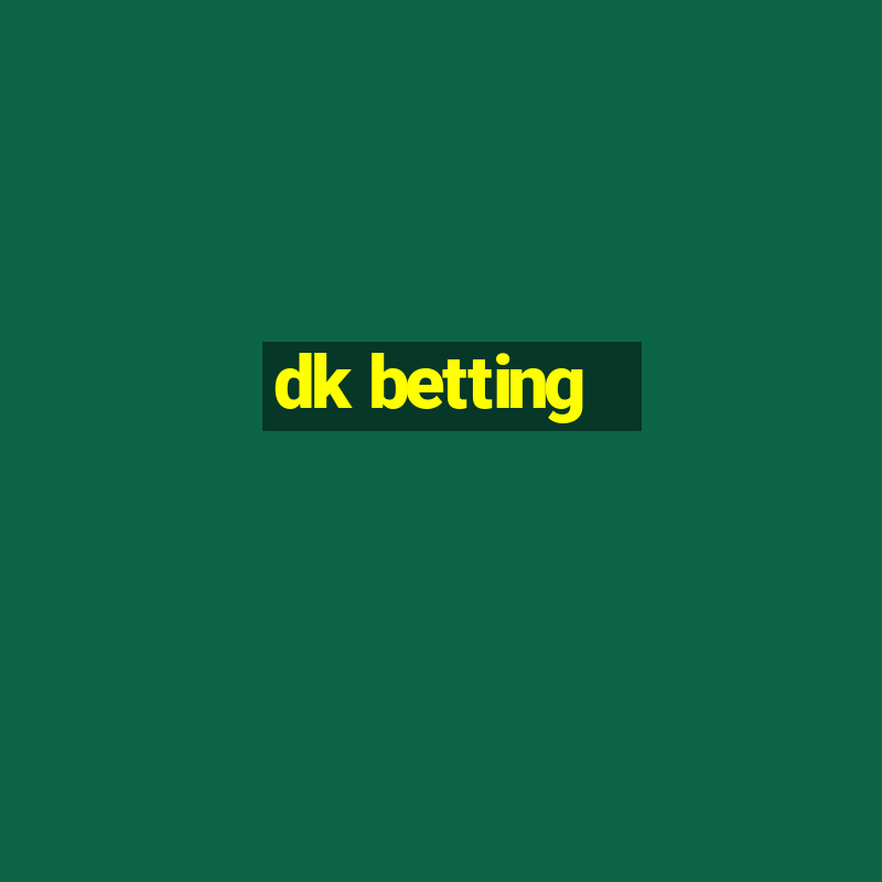 dk betting