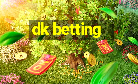 dk betting