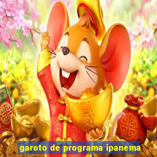 garoto de programa ipanema