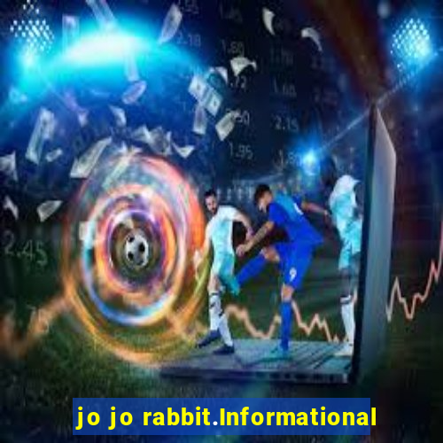 jo jo rabbit.Informational