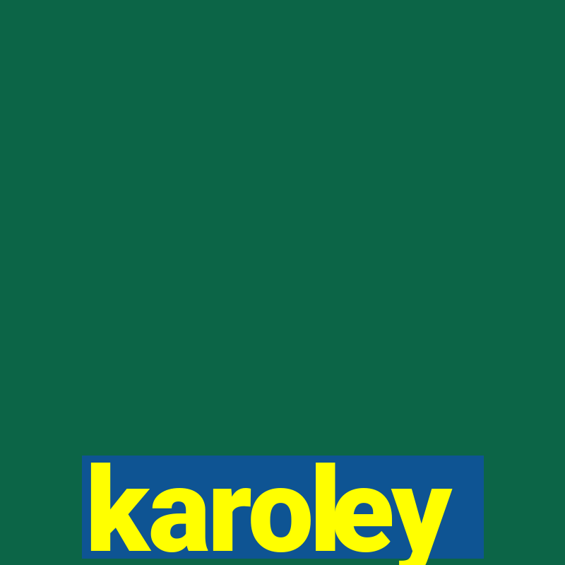 karoley