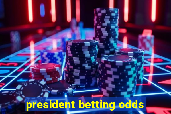 president betting odds