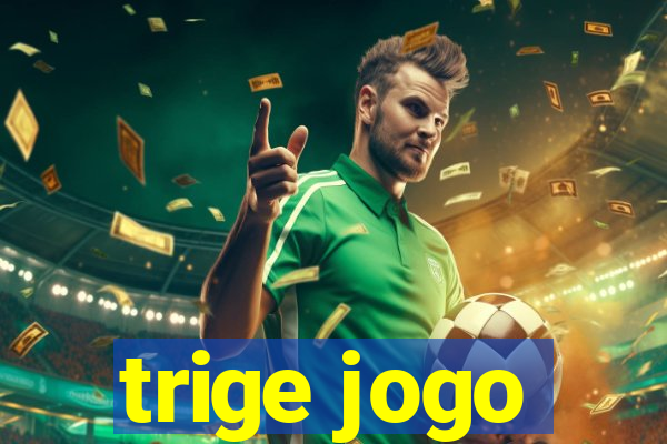 trige jogo