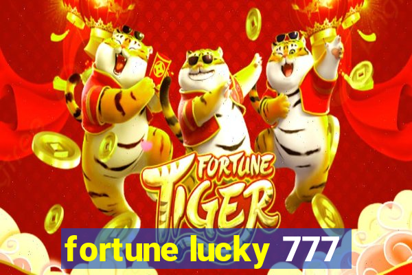 fortune lucky 777