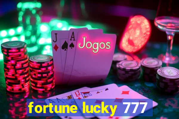 fortune lucky 777