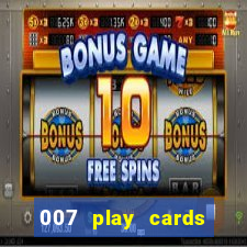 007 play cards casino royale