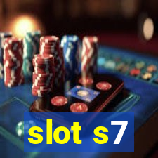 slot s7