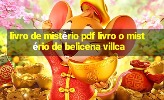 livro de mistério pdf livro o mistério de belicena villca