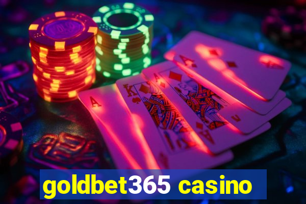 goldbet365 casino