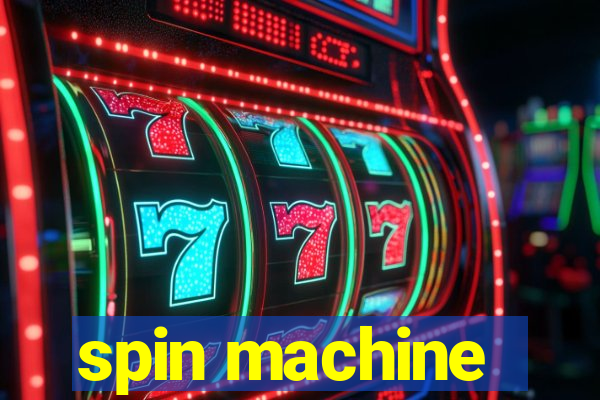 spin machine