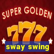 sway swing