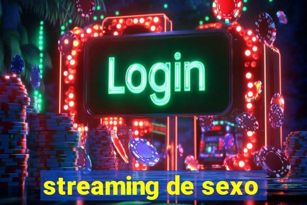 streaming de sexo