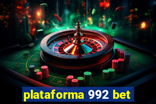 plataforma 992 bet