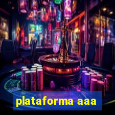 plataforma aaa