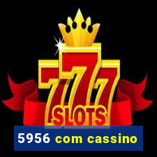 5956 com cassino