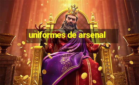 uniformes de arsenal